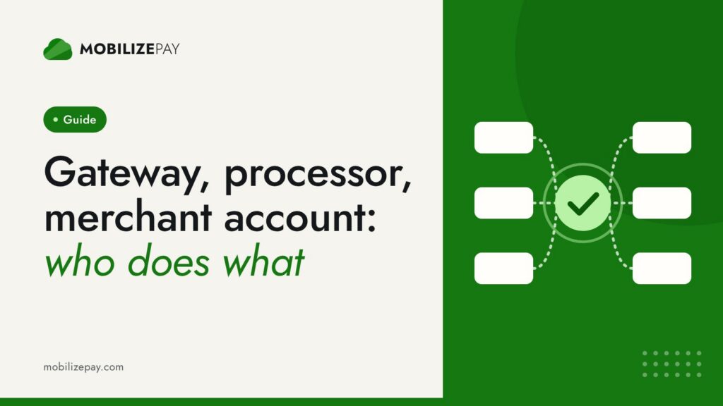 Payment gateway vs payment processor vs merchant account